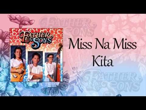 Father and Sons - Miss Na Miss Kita (Lyric Video)