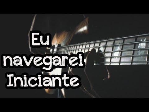 EU NAVEGAREI #contra baixo