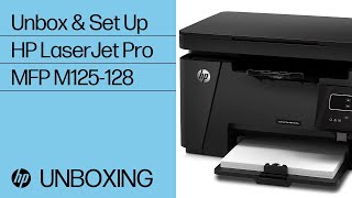 Unbox & Set Up the HP LaserJet Pro MFP M125-128 Printer Series