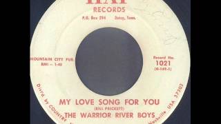The Warrior River Boys - My Love Song For You (1962)