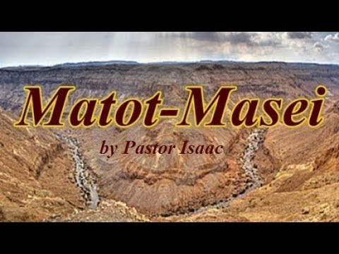 #42 & 43 - Torah Parashah Matot / Masei (Tribes / Journeys)