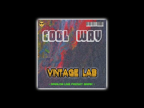 Free Analog Lab Presets || Cool WAV - Vintage Lab