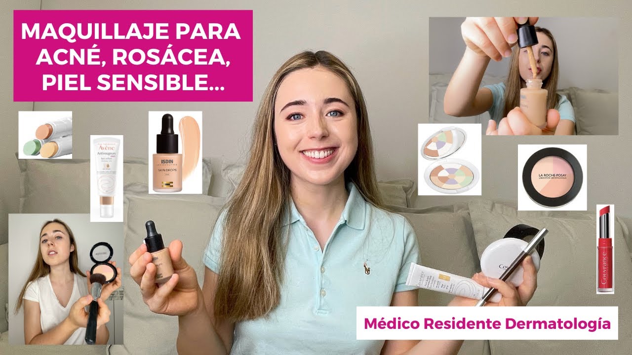 MAQUILLAJE PARA ACNÉ, ROSÁCEA, PIEL SENSIBLE, CICATRICES DE ACNÉ | LA ROCHE POSAY, AVENE, ISDIN...