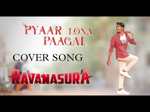 #pyaarlonapaagal cover song || ravanasura || nethesh varma || @rgsentertainments2653