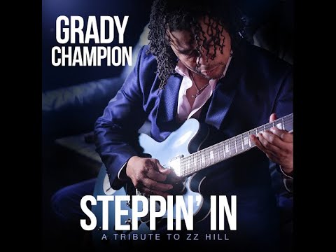 Grady Champion  Someone Else Is Steppin' In