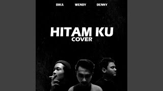 Download lagu Hitamku (Cover) mp3 Download lagu Hitamku (Cover) mp3