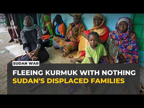 Displaced families recount loss and hardship after fleeing Sudan's Blue Nile
