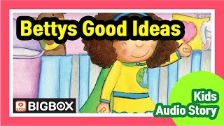 Bettys Good Ideas | English Fairy Tales | Kids Audio Book | Story | BIGBOX