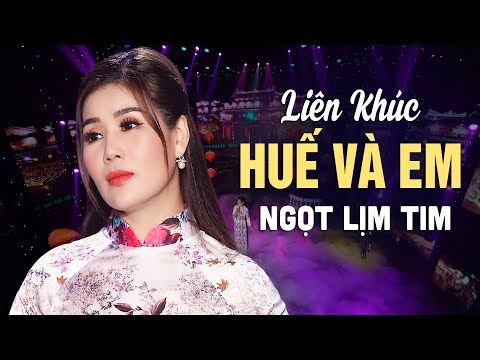 NHẠC HUẾ XƯA HAY NHẤT - Liên Khúc Huế Và Em, Huế Xưa, Tình Huế - Những Bài Hát Về Huế Ngọt Lịm Tim