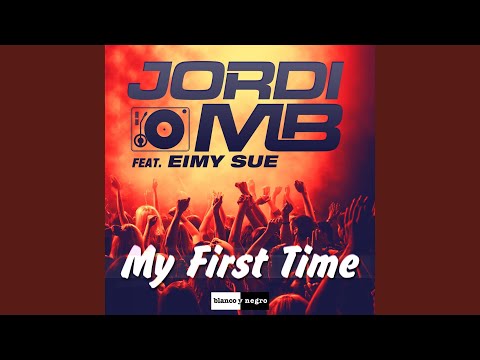 My First Time (Extended Mix)