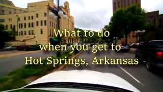 preview picture of video 'What to do when you get to Hot Springs, Arkansas'