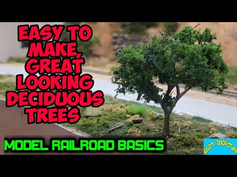 MODEL RAILROAD BASICS - Easy to Make, Great Looking Deciduous Trees