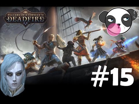 Let's Play Pillars of Eternity 2: Deadfire | Part 15 - The Brass Citadel | Blind Walkthrough