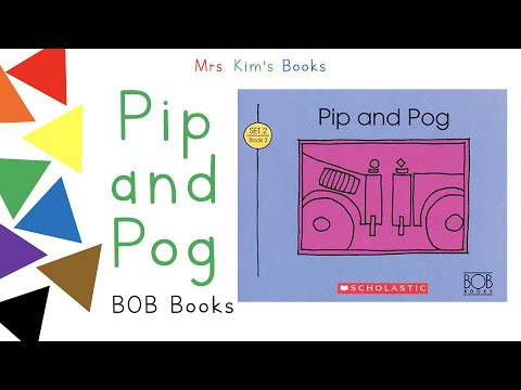 Mrs. Kim Reads Bob Books Set 2 - Pip and Pog (READ ALOUD)