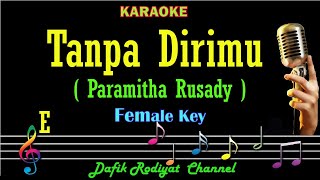 Tanpa Dirimu (Karaoke) Paramitha Rusady Nada Wanita/ Cewek/ Female key E