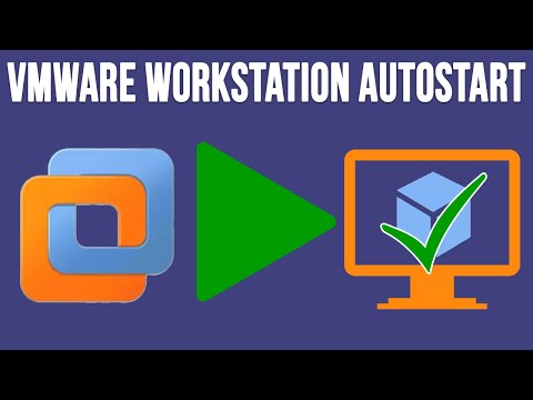 How to Configure Virtual Machines to Start With the Host PC in VMware Workstation 17