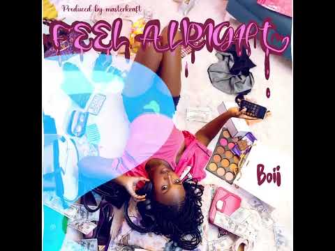Boii - Feel Alright (Official Motion Video)