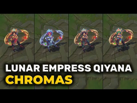 Lunar Empress Qiyana Chromas - League of Legends