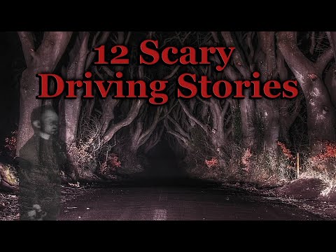 12 Scary Driving Stories - #1