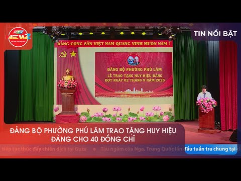 ĐẢNG BỘ PHƯỜNG PHÚ LÂM TRAO TẶNG HUY HIỆU ĐẢNG CHO 40 ĐỒNG CHÍ