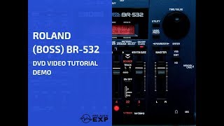 Video thumbnail for Roland (Boss) BR-532 DVD Video Tutorial Demo Review Help by ProAudioEXP
