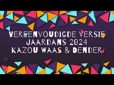 Vereenvoudigde Versie Jaardans 2024 - Kazou Waas & Dender -  YEAH X3 📣🥊