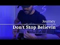 Journey - Don't Stop Believin (Electric Guitar Cover)