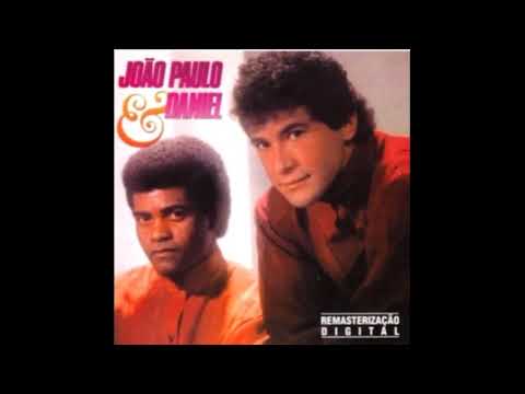 Pra Te Esquecer Não Dá - João Paulo & Daniel