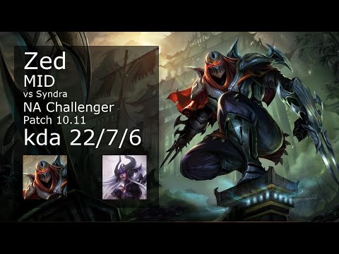 Zed Mid vs Syndra - NA Challenger 22/7/6 Patch 10.11 Gameplay
