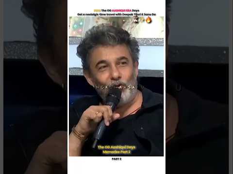 90s Trendsetter Aashiqui movie के किस्से from Deepak tijori⏳🎭🔥 (Part 2) #shorts #kumarsanu #90s