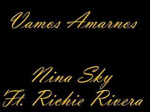 Richie Rivera Vamos Amarnos - Nina Sky
