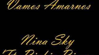Vamos Amarnos- Nina Sky ft. Richie Rivera