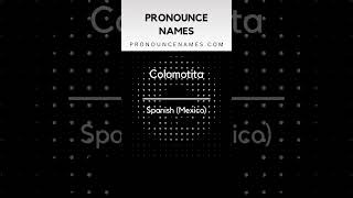 How to pronounce Colomotita