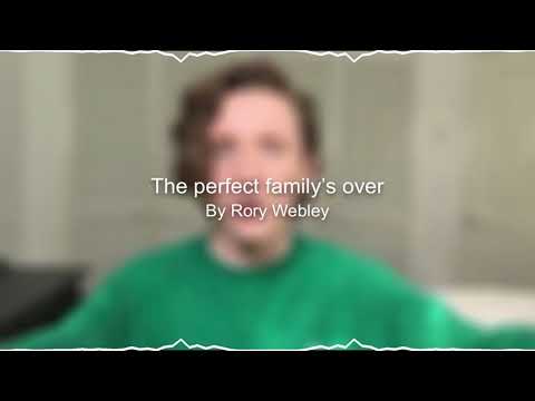 The Perfect Familys Over - Rory Webley