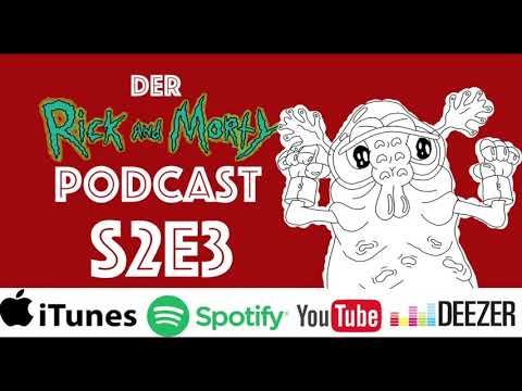 S2E3: Ein alter Schwarm (Auto Erotic Assimilation) - Rick and Morty Podcast (Staffel 2 Episode 3)