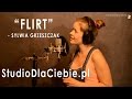 Flirt - Sylwia Grzeszczak (cover by Kamila Klein ...