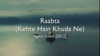 Raabta (Kehte Hain Khuda Ne) - Agent Vinod [hindi lyrics - english translation]