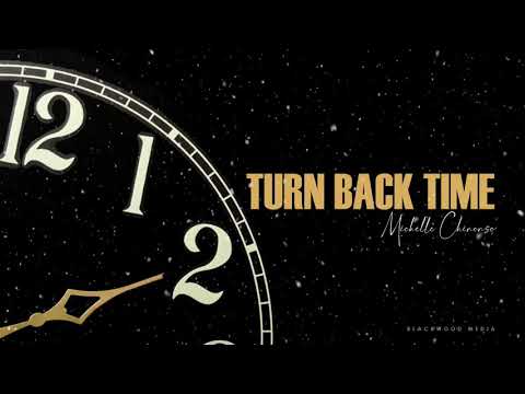 TURN BACK TIME - Michelle Chinonso