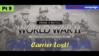 ๐ฉ๏ธ Carrier Lost! Order of Battle U.S. Marines Pt 9 | Patrik