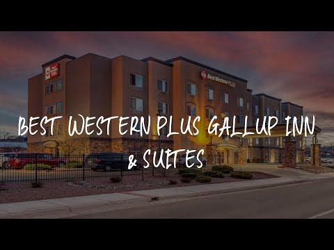 Best Western Plus Gallup Inn & Suites Review - Gallup , United States of America