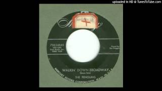 Penguins, The - Walkin' Down Broadway - 1955