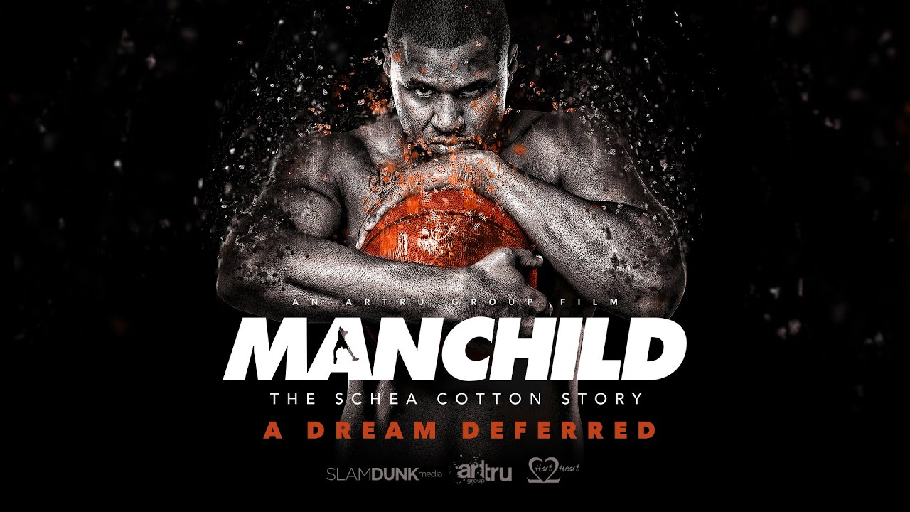 Manchild: The Schea Cotton Story
