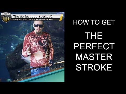How to get The Perfect Pool Stroke #2: The Ultimate MASTER stroke