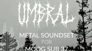 Video thumbnail for Umbral Metal Soundset for Moog Sub 37 - Black/ Doom/ Power/ Heavy Metal Patches 2025 by Kulshan Studios