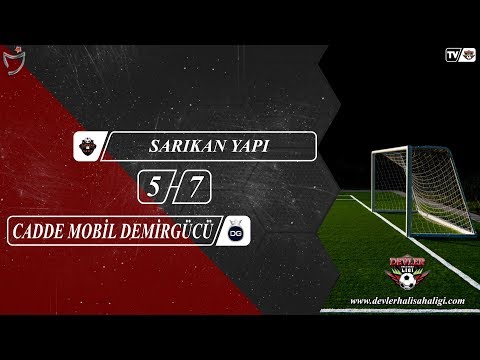 CADDE MOBİL DEMİRGÜCÜ 7 SARIKAN YAPI 5 MAÇ ÖZETİ