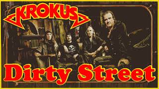KROKUS - Dirty Street
