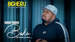 Download lagu Bigheru - Darah Taraso Baku mp3