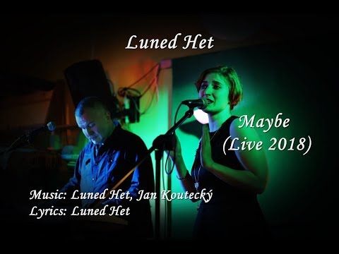 Luned Het - Luned Het - Maybe (live)