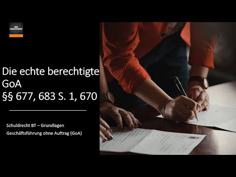 Die echte berechtigte GoA §§ 677, 683 S  1, 670 I Grundlagen der GoA 3