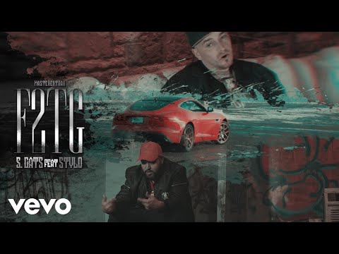S. Gats - F2TG (Official Video) ft. Stylo